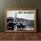 Poster Obtenez dans Loser Print, Funny Retro photo de gol