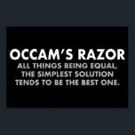 Poster Occam Razor Definition Science Classroom<br><div class="desc">Le Razor d'Occam est le principe scientifique qui stipule que toutes les autres choses étant égales, la solution la plus simple tend à être la meilleure. Un grand poster de geek scientifique pour la classe d'un scientifique ou d'un professeur de sciences. Plus vous devez faire d'hypothèses, plus une explication est...</div>