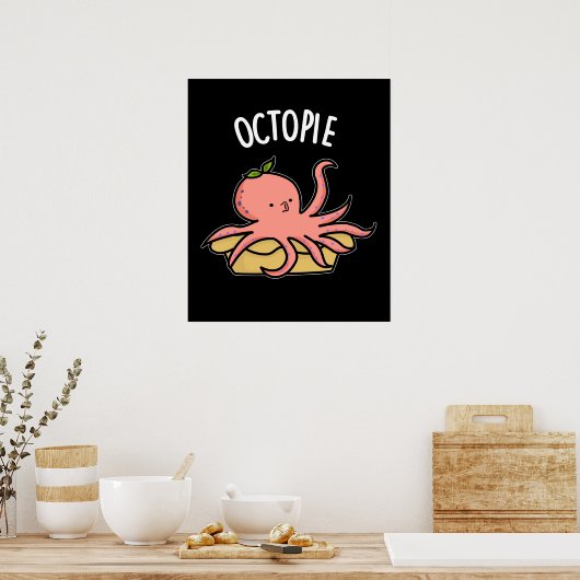 Poster Octo-pie Funny Octopus Pie Pun Pie Dark BG (Cuisine)
