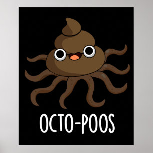 Poster Octo-poos Funny Octopus Pun Dark BG