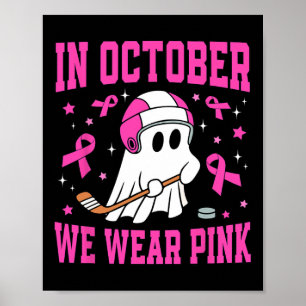 Poster Octobre Nous Portons Le Fantôme Rose Hockey Cancer