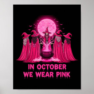 Poster Octobre Nous Portons Nk Sorcière Halloween Cancer 