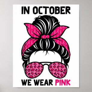 Poster Octobre Nous Portons Rose Messy Bun Sensibilisatio