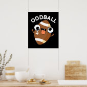 Poster Oddball drôle jeu de football BG foncé (Cuisine)