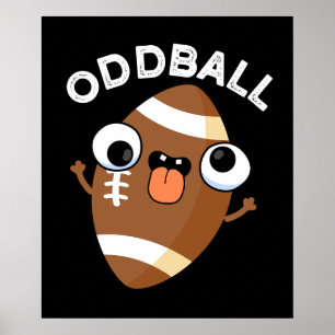 Poster Oddball drôle jeu de football BG foncé