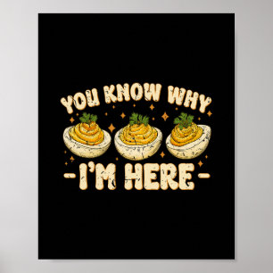 Poster Œufs Dévils Vous Savez Pourquoi Je Suis Ici Thanks