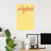 Poster Œuvre d'art murale de citation stupide – Typograph (Bureau à domicile)
