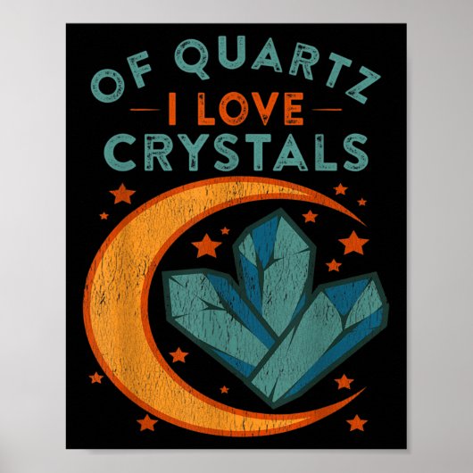 Poster Of Quartz I Love Crystals Funny New Age Humor Pun (Devant)