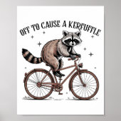 Poster Off To Cause A Kerfuffle Funny Raccoon Meme Men Wo (Devant)