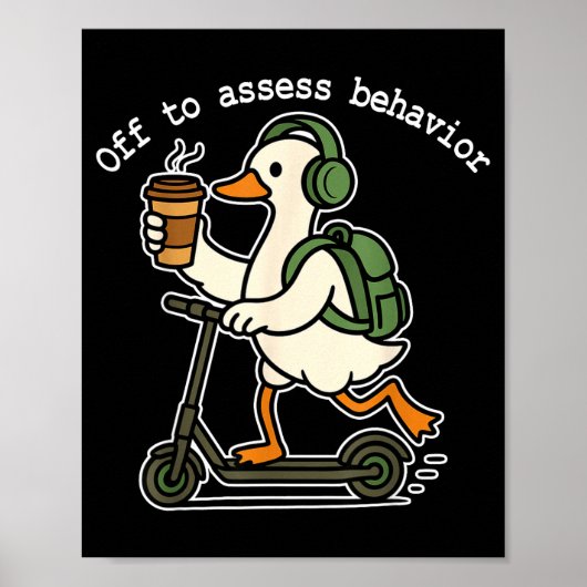 Poster Off To Ess Behavior Funny Goose Aba Behavior Thera (Devant)