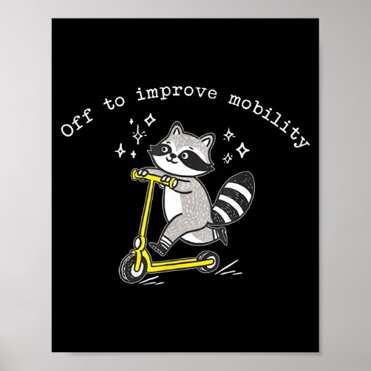 Poster Off To Improve Mobility Funny Raccoon Pt Physical (Devant)