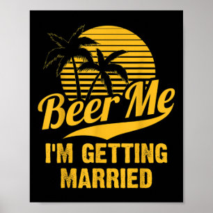 Poster Offre moi une bière, je me marie Marié Mariée Ente