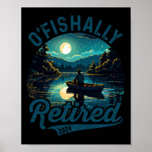 Poster O'fishally Retraité 2024 Pêche à la pêche Pêcheurs