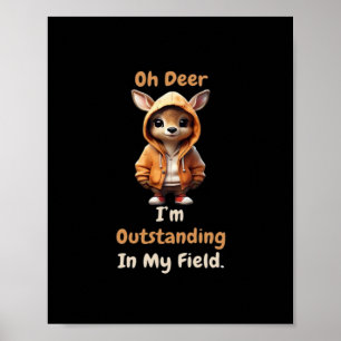 Poster Oh cerf exceptionnel dans mon champ humour drôle