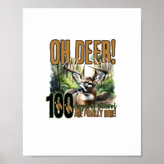 Poster Oh Deer 100 Days Of School Deer Hunting Celebratio (Devant)