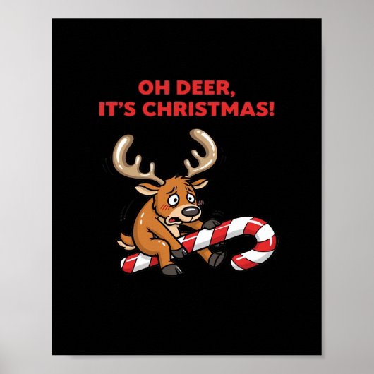 Poster Oh Deer Its Christmas Stressed Reindeer With Sweet (Devant)