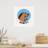 Poster Oh Hayyyyy Funny Horse Pun (Cuisine)