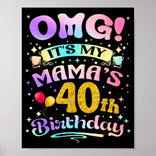 Poster Oh mon dieu, c'est les 40 ans de ma maman Joyeux 4