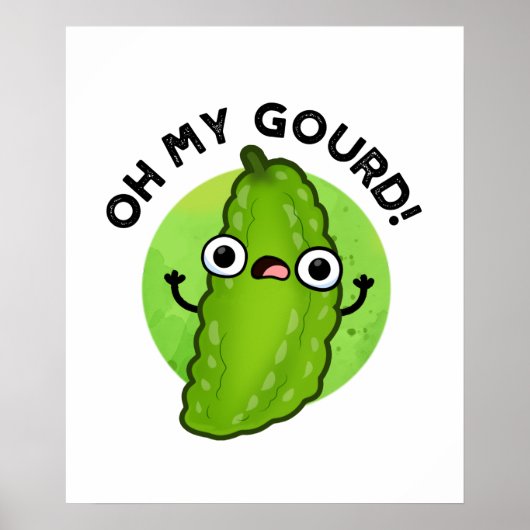 Poster Oh My Gourd Funny Veggie Pun (Devant)