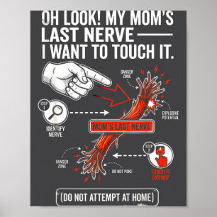 Poster Oh Regarde Le Dernier Nerf De Ma Mère Je Veux Le T