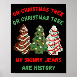 Poster Oh Sapin de Noël Mon Jean Skinny est de l'histoire