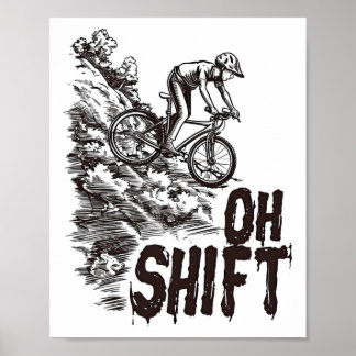 Poster Oh Shift Drôle de vélo de montagne Vélo vintage cy