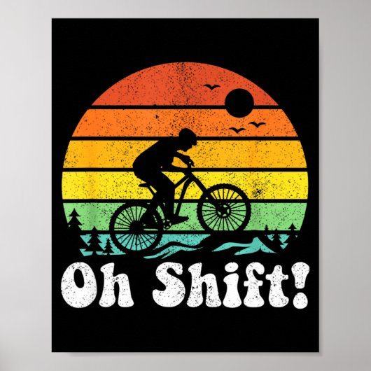 Poster Oh Shift Funny Mountain Bike Rider Biking Retro Cy (Devant)