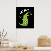 Poster Oh Snap Funny Snapping Crocodile Pun Dark BG (Cuisine)