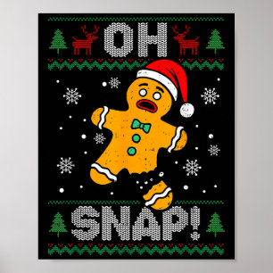 Poster Oh Snap Gingerbread Homme Noël Noël Noël Noël Cook