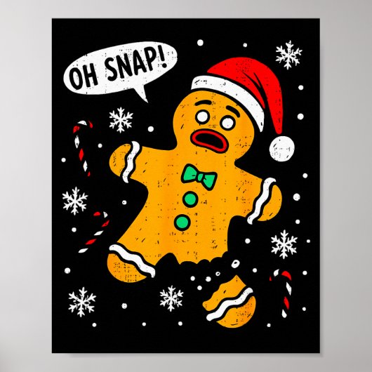 Poster Oh Snap Gingerbread Man Christmas Xmas Cookie Baki (Devant)