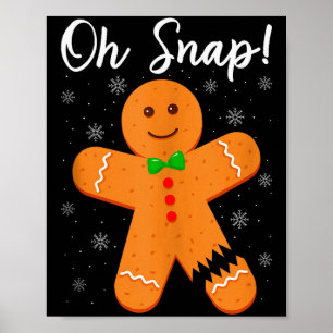 Poster Oh Snap Pain d'épice Drôle Cookie Cuisson de Noël 