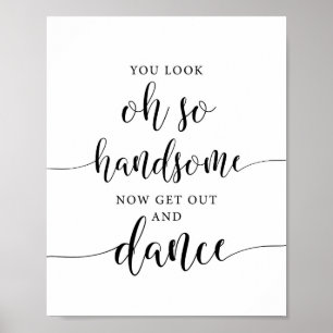 Poster Oh So Handsome Sortez Et Dansez Mariage Signer