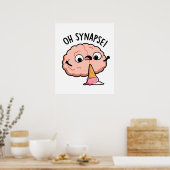 Poster Oh Synapse Funny Cerveau Pun (Cuisine)