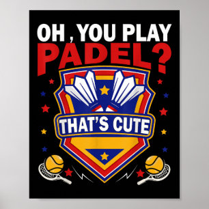 Poster Oh Vous Jouez au Padel ? Essayez les Raquettes et