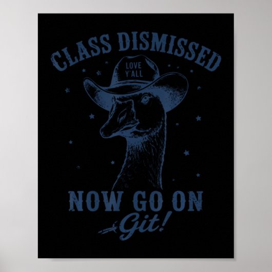 Poster Oie Cl Rejetée Continue Sur Git Amusement Dernier (Devant)