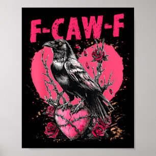 Poster Oiseau noir drôle F-caw-f Anti Saint Valentin Céli