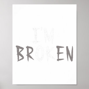 Poster Ok Je suis brisé Maladie invisible Maladie mentale