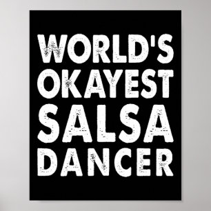 Poster Okayest Salsa Danseuse Chemise Cadeau Tee Danser d