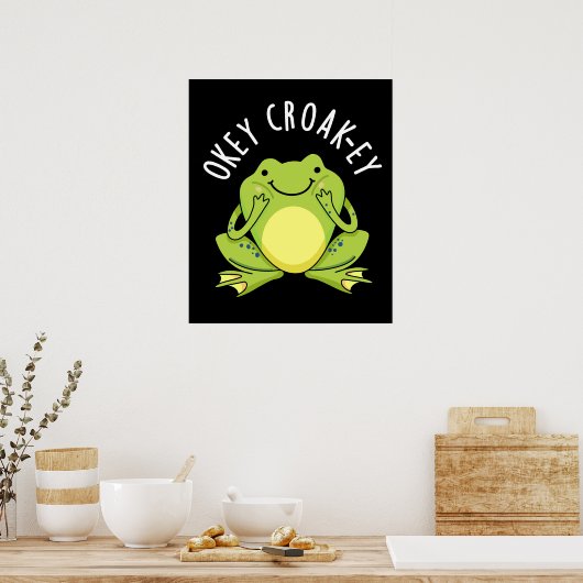 Poster Okey Croak ey Funny Frog Pun Dark BG (Cuisine)