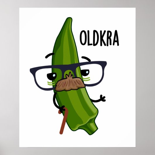 Poster Old-kra Funny Okra Pun (Devant)