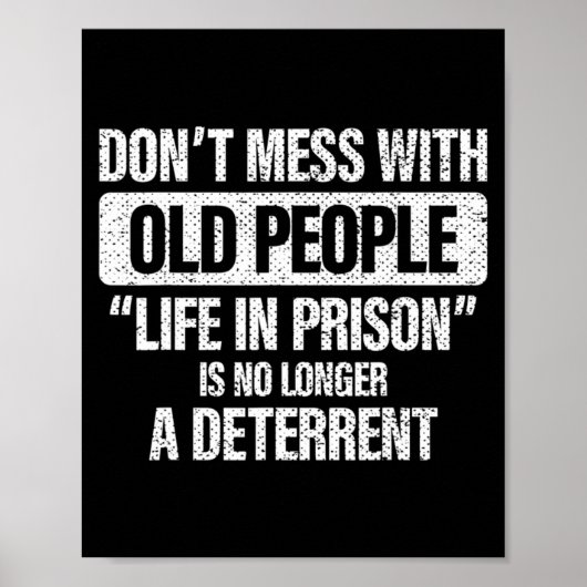 Poster Old People Gag Dont Mess With Old People Pr (Devant)
