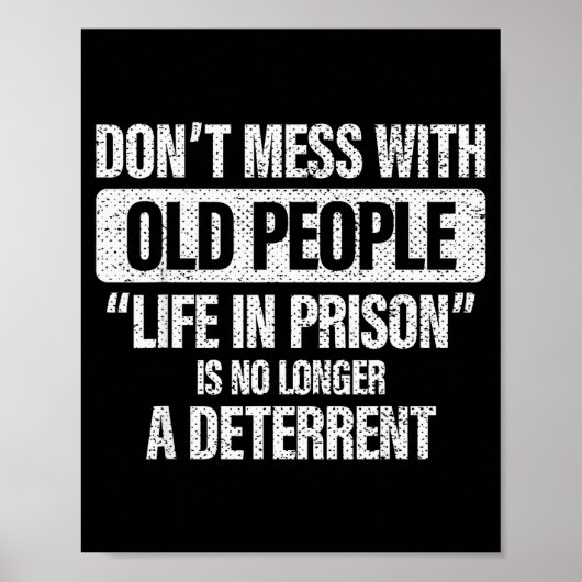 Poster Old People Gag Don't Mess With Old People Prison  (Devant)