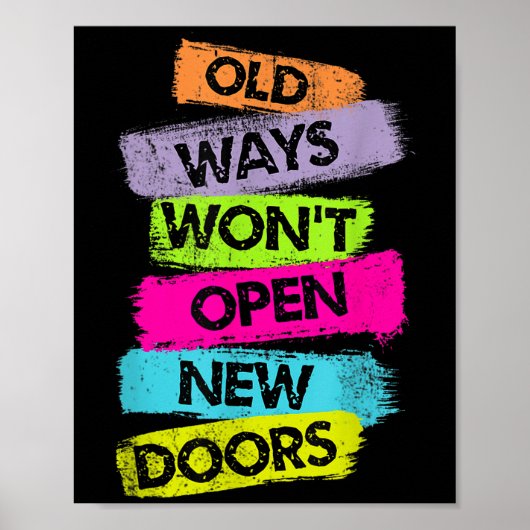 Poster Old Ways Won't Open New Doors Motivational Quotes (Devant)