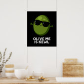 Poster Olive Me Est Kewl Cool Olive Pun Dark BG (Cuisine)