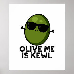 Poster Olive Me Est Le Cool Kewl Pun Olive