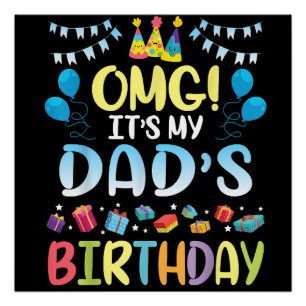 Poster OMG C'est l'anniversaire de mon père, heureux pour
