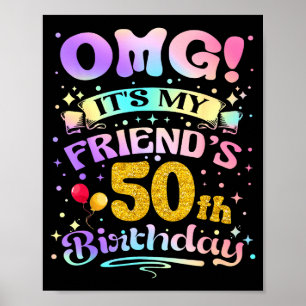 Poster Omg C'est Les 50 Ans De Mon Ami Joyeux 50 Ans