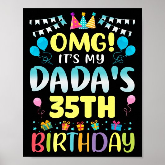 Poster Omg Its My Dadas 35th Birthday Sweet 35 Years Old  (Devant)