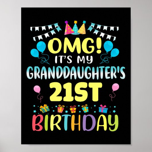 Poster Omg Its My Granddaughters 21st Birthday Sweet 21 Y (Devant)