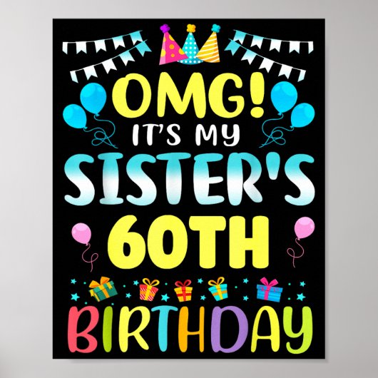 Poster Omg It's My Sister's 60th Birthday Sweet 60 Years  (Devant)